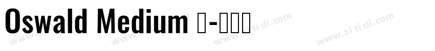 Oswald Medium 中字体转换